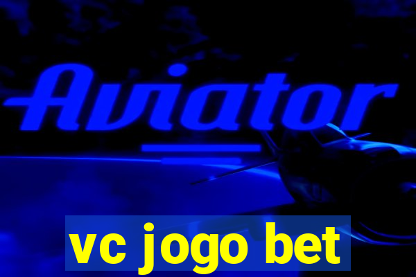 vc jogo bet